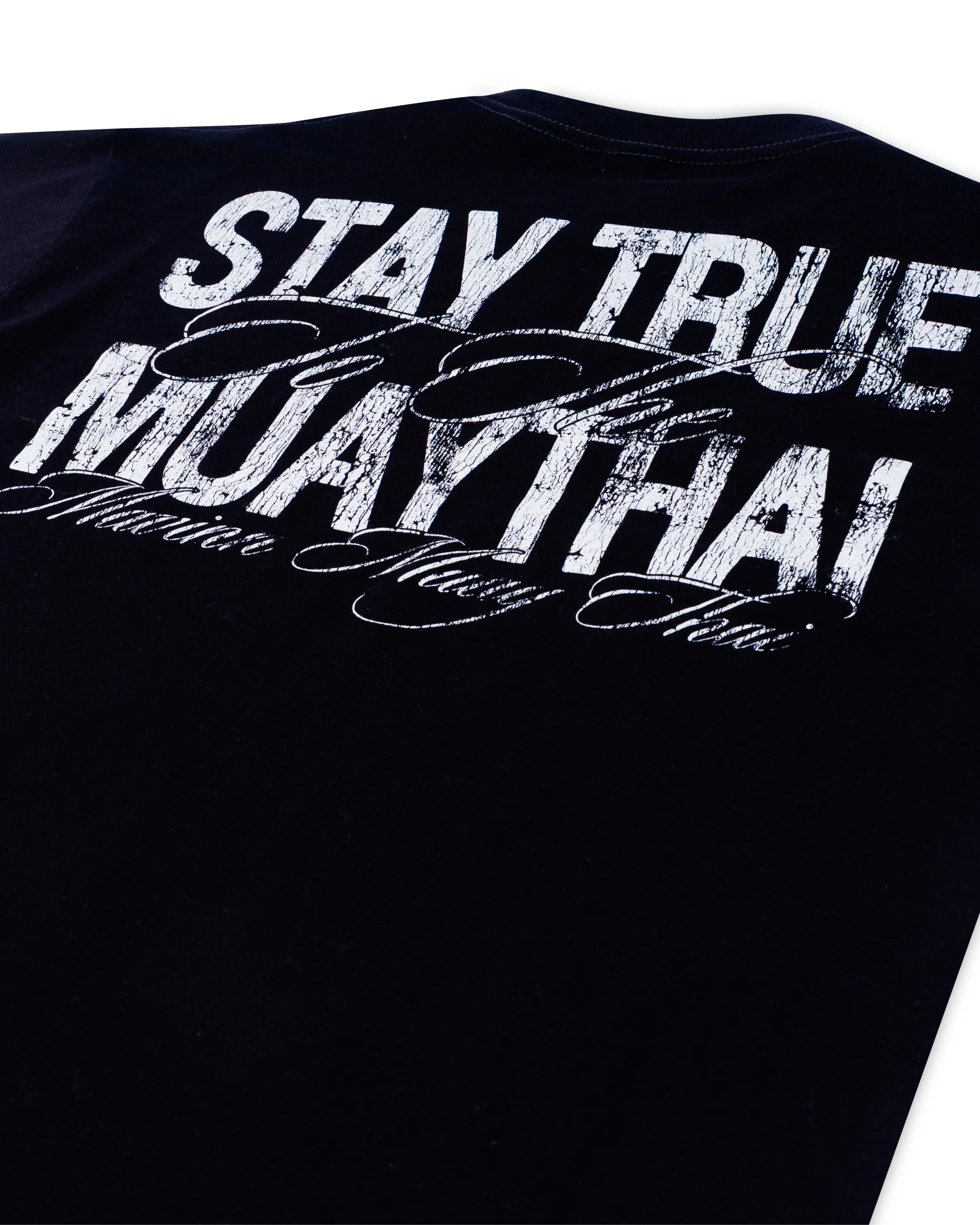 STAY TRUE MUAY THAI