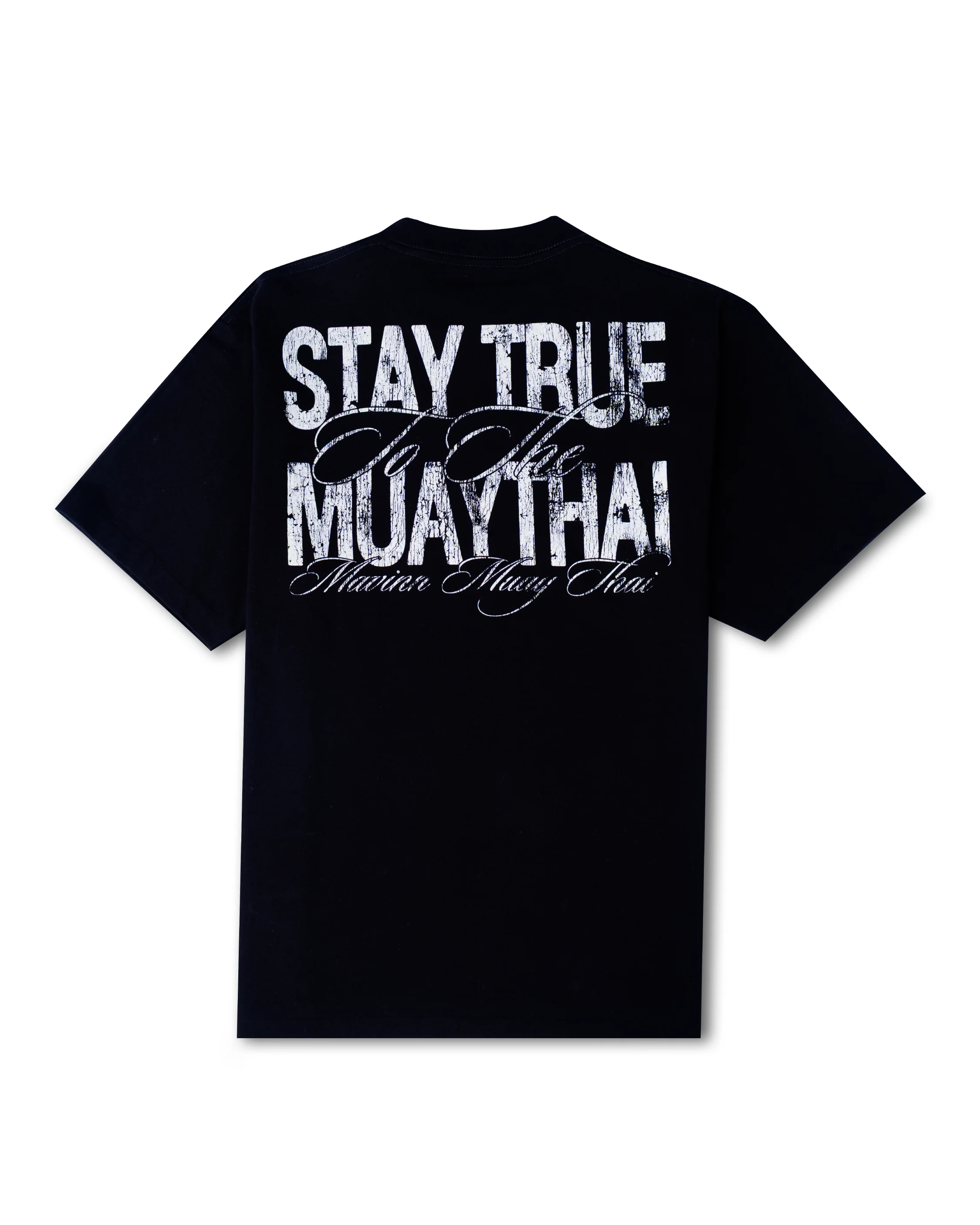 STAY TRUE MUAY THAI